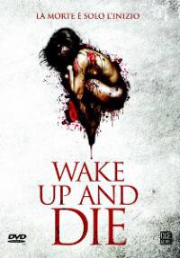 wake_up_and_die